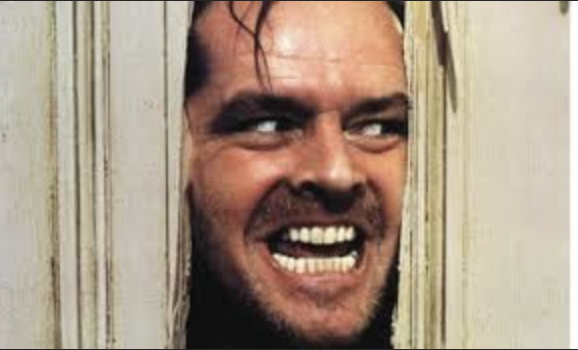 Jack Nicholson in the Shining, but it might as well be As Good as it Gets because it's basically the same fucking character